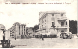 FR66 PERPIGNAN - Brun 1369 - Faubourg Notre Dame - Café De La Pais - Cercle Des Employés De Commerce - Animée - Belle - Perpignan