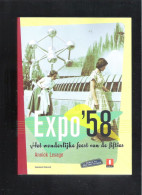 EXPO  '58 - HET  WONDERLIJKE  FEEST  VAN  DE  FIFTIES - ANNICK  LESAGE - Autres & Non Classés