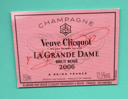 Etiquette De Champagne  "Veuve  Cliquot  2006  Rosé  Rosé - Champagne