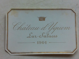 (Sauternes - Etiquette Ancienne - Grand Cru) -  Château D'Yquem  -  Lur Saluces 1901.............voir Scans - White Wines