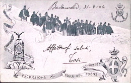 1904-60^ REGGIMENTO Di LINEA, 10^ Compagnia, Escursione Al Colle Del Foens, Viag - Regiments