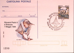 1994-PAPA A SIRACUSA Cartolina Postale IPZS Lire 700 Con Ann Spec - Stamped Stationery