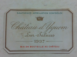 (Sauternes - Etiquette Ancienne - Grand Cru) -  Château D'Yquem  -  Lur Saluces 1937.............voir Scans - Blancs