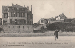 Gris - Nez : Hôtel De La Sirène Et Gardien De Plage. - Andere & Zonder Classificatie