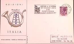 1971-VERONA ARENA 46 STAGIONE LIRICA (15.7) Annullo Speciale Su Cartolina - 1971-80: Marcofilie
