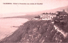 1945-TAORMINA, Hotel S. Domenico Con Veduta Di Giardini, Viaggiata (12.12) - Messina