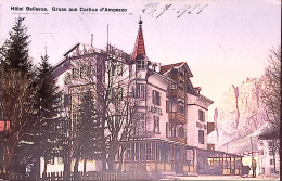 1921-GRUSS CORTINA D'AMPEZZO Hotel Bellevue, Viaggiata - Belluno