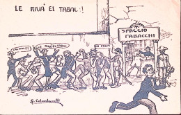 1915-LE RIVA' EL TABAC! Umoristica Dis G. Colombarelli Nuova - Humor