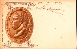 1900-I XII^CESARI Tito (XI) Viaggiata - Historische Figuren