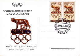 1960-ROMA GIOCHI XVII^OLIMPIADE Apertura Campo Regate Lago Albano (21.8) Annullo - Jeux Olympiques