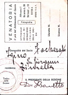 1939-Fed Naz Fascista Cacciatori Italiani Tessera Iscrizione Rilasciata Sezione  - Tessere Associative