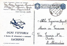 1943-Posta Militare/N 308 C.2 (4.9) Su Cartolina Franchigia Propaganda Fori Spil - Weltkrieg 1939-45
