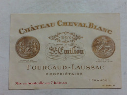 (Saint-Emilion - Etiquette Ancienne - Grand Cru) -  CHÂTEAU CHEVAL-BLANC 1929 - Fourcaud-Laussac.............voir Scans - Rotwein