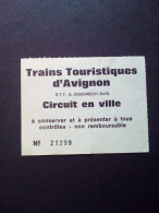 Ticket D'entrée Trains Touristiques D' Avignon France - Tickets D'entrée