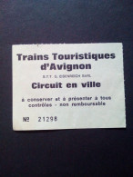Ticket D'entrée Trains Touristiques D' Avignon France - Tickets - Vouchers