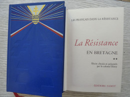 La Résistance En Bretagne, 2 Tomes, Récits Choisis Et Présentés Par Le Colonel Rémy,les Français Dans La Résistance - Weltkrieg 1939-45