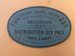 25 - Doubs - Besançon - Carte D'invité - Concours Agricole - 1880 - Distribution Des Prix - - Autres & Non Classés