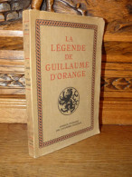 LA LEGENDE DE GUILLAUME D'ORANGE / 1941 - 1901-1940