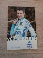 Cyclisme Cycling Ciclismo Ciclista Wielrennen Radfahren Cyclocross VERSCHUEREN BART (Fidea Cycling Team 2004) - Cyclisme