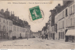 CPA  02 - VILLERS-COTTERETS Place Du Marché Et Rue De Paris - Villers Cotterets