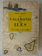Vagabond Des Iles, Herman Melville, Sans Date, En Frontispice Illustration De M.Clerbois - Sonstige & Ohne Zuordnung