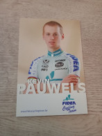 Cyclisme Cycling Ciclismo Ciclista Wielrennen Radfahren Cyclocross PAUWELS KEVIN (Fidea Cycling Team 2004) - Cycling
