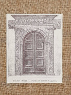 Urbino Nell'800 Palazzo Ducale Porta Del Salone Maggiore Marche - Andere & Zonder Classificatie