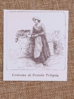 Donna In Costume Tipico Di Pratola Peligna Nell'800 Abruzzo - Sonstige & Ohne Zuordnung