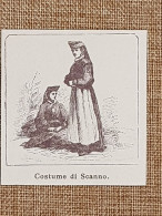 Donne In Costume Tipico Di Scanno Nell'800 Abruzzo - Autres & Non Classés