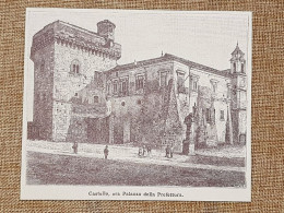 Benevento Nell'800 Il Castello Ora Palazzo Della Prefettura Campania - Other & Unclassified