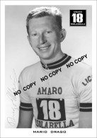 PHOTO CYCLISME REENFORCE GRAND QUALITÉ ( NO CARTE ) MARIO DRAGO TEAM AMARO - ISOLABELLA 1968 - Cyclisme