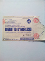 Ticket D'entrée 60 Salone Internazionale Dell' Automobile 1984 Italie / Italy / Italia - Tickets D'entrée