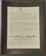 MESSIRE RAOUL DE THOMAZ DE BOSSIERE _ VOLONTAIRE DE GUERRE  14-18 (CROIX DE GUERRE, CROIX DE FEU,..)/ BRUXELLES 1944 - Obituary Notices