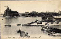CPA Port Said Ägypten, Anlegestelle Und Suezkanalbüro - Autres & Non Classés