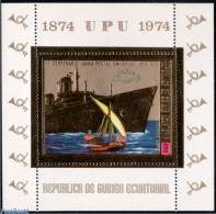 Equatorial Guinea 1974 Upu Espana S/s, Gold, Mint NH, Transport - U.P.U. - Ships And Boats - U.P.U.