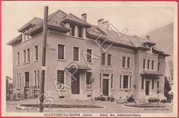 Allevard-les-Bains (38) - Hôtel Des Administrations (Circulé En 1933) - Allevard