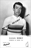 PHOTO CYCLISME REENFORCE GRAND QUALITÉ ( NO CARTE ) LOUISON BOBET TEAM ST. RAPHAEL 1954 - Cyclisme