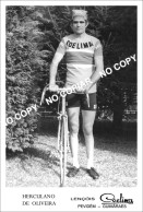 PHOTO CYCLISME REENFORCE GRAND QUALITÉ ( NO CARTE ) HERCULANO OLIVEIRA TEAM COELIMA 1975 - Wielrennen
