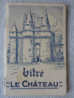 Vitré, Le Château, 1954, édité Par M.Laillet, Illustré De Gravures - Bretagne