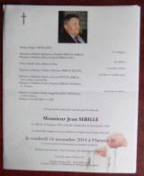 Faire Part Décès / Mr Jean Sebille Né à Binche En 1941 Et Décédé à Anderlecht En 2014 - Obituary Notices