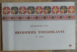 Broderies Yougoslaves 2ème Série Bibliothèque DMC 1972 - Andere & Zonder Classificatie