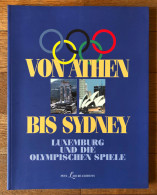 Von Athen Bis Sydney , Luxemburg Und Die Olympischen Spiele , Petz Lahure , Sport - Andere & Zonder Classificatie