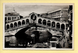 Italie : VENEZIA / VENISE : Pont De Rialto (animée) CPSM – Véritable Photo (voir Scan Recto/verso) - Venezia (Venedig)