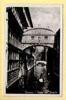 Italie : VENEZIA / VENISE : Le Pont Des Soupirs (animée) CPSM – Véritable Photo (voir Scan Recto/verso) - Venezia (Venice)