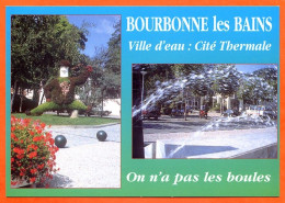 52 BOURBONNE LES BAINS Multivues Station Thermale On N'a Pas Les Boules Carte Vierge - Bourbonne Les Bains