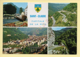 39. SAINT-CLAUDE – Capitale De La Pipe – Multivues – Blason (voir Scan Recto/verso) - Saint Claude