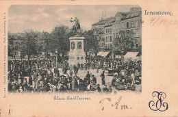 Luxembourg Place Guillaume Jour De Marché CPA Timbre Grand Duché Cachet 1898 - Luxemburg - Stad
