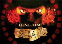 Cinema - Affiche De Film - Long Time Dead - Carte Neuve - CPM - Voir Scans Recto-Verso - Posters On Cards