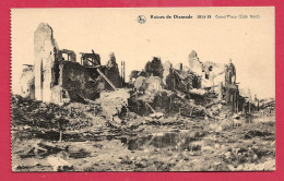C.P. Diksmuide = Puinen  Oorlog 1914-1918  :  Grand'Place  (  Côté  Nord  ) - Diksmuide