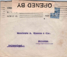 Lettre De Londres à Fribourg Suisse - 12 Novembre 1915 - Censurée Censure - Opened By Censor - 216 - Brieven En Documenten